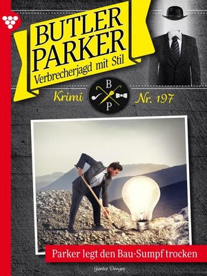 cover image of Butler Parker 197 – Kriminalroman